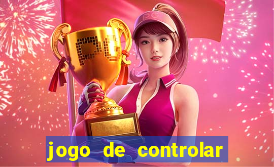 jogo de controlar as pessoas